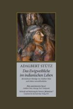 Das Ewigweibliche im indianischen Leben