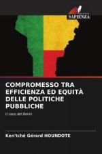 COMPROMESSO TRA EFFICIENZA ED EQUIT? DELLE POLITICHE PUBBLICHE