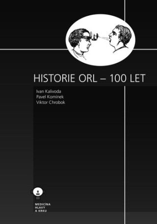 Historie ORL ďż˝ 100 let