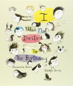 I Was Not Invited To The Birthday