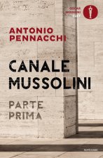 Canale Mussolini. Parte prima