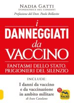 danneggiati da vaccino. Fantasmi dello Stato, prigionieri del silenzio