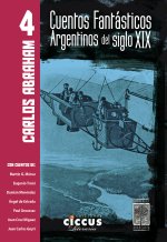 CUENTOS FANTÁSTICOS ARGENTINOS DEL SIGLO XIX - TOMO IV