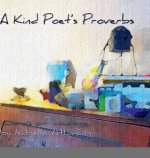 Kind Poet's Proverbs
