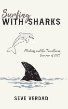 Surfing with Sharks