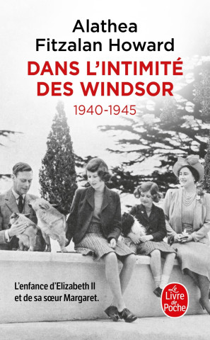 Dans l'intimité des Windsor - 1940-1945