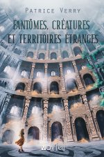 Fantômes, créatures et territoires étranges