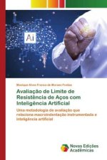 Avaliaç?o de Limite de Resist?ncia de Aços com Intelig?ncia Artificial