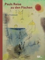 PAULS REISE ZU DEN FISCHEN