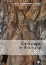 Archäologie im Rheinland 2021