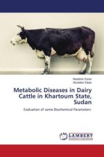 Metabolic Diseases in Dairy Cattle in Khartoum State, Sudan