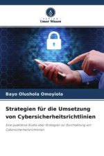 Strategien für die Umsetzung von Cybersicherheitsrichtlinien