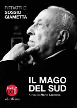 mago del Sud. Ritratti di Sossio Giametta