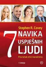 7 navika uspješnih ljudi 7.izdanje - Povratak etici karaktera