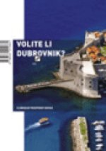 Volite li Dubrovnik?