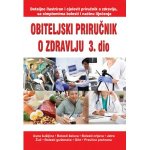 Obiteljski priručnik o zdravlju 3 dio