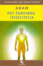 Adam - Put čudesnog iscjelitelja