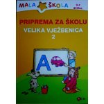 Priprema za školu - Velika vježbenica 2