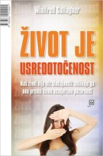 Život je usredotočenost
