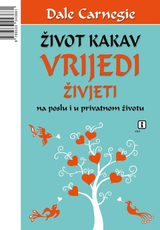 Život kakav vrijedi živjeti