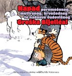 Calvin i Hobbes - Napad poremećenog, mutiranog, krvožednog te nadasve čudovišnog