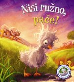 Nisi ružno, pače!
