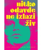 Nitko odavde ne izlazi živ