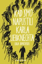 Kad smo napustili Karla Leibknechta