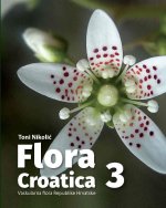 FLORA CROATICA-Vaskularna flora Republike Hrvatske vol.3