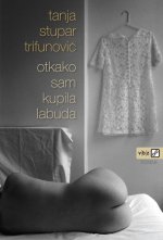 Otkako sam kupila labuda MU