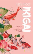 Ikigai: Japanski način pronalaženja životne svrhe