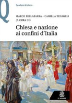 Chiesa e nazione ai confini d'Italia