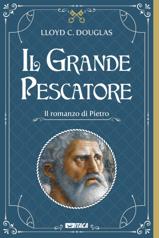 Grande Pescatore. Il romanzo di Pietro