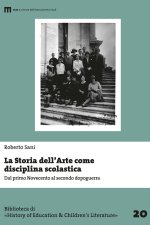 storia dell'arte come disciplina scolastica. Dal primo Novecento al secondo dopoguerra
