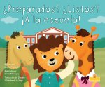 ?Preparados? ?Listos? ?A La Escuela! (Ready Set School!)