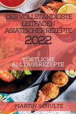 Vollstandigste Leitfaden Asiatischer Rezepte 2022