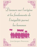 Discours sur l'origine et les fondements de l'inegalite parmi les hommes
