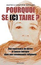 Pourquoi se (c) taire ?
