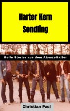 Harter Kern Sendling  - 70er und 80er Jahre in Echtzeit