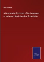 Comparative Dictionary of the Languages of India and High Asia with a Dissertation