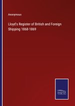 Lloyd's Register of British and Foreign Shipping 1868-1869