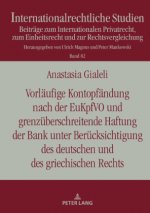 Vorlaeufige Kontopfaendung Nach Der Eukpfvo Und Grenzueberschreitende Haftung Der Bank Unter Beruecksichtigung Des Deutschen Und Des Griechischen Rech
