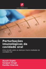 Perturbaç?es imunológicas da cavidade oral