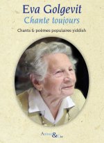 EVA GOLGEVIT CHANTE TOUJOURS