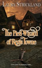 Pied Wizard of Regis Towne