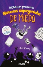 Diario de Rowley. Historias Supergeniales de Miedo / Rowley Jeffersons Awesome F R Iendly Spooky Stories