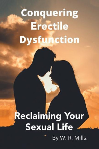 Conquering Erectile Dysfunction
