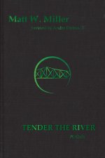 Tender the River