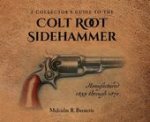 Collector's Guide to the Colt Root Sidehammer