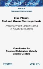 Blue Planet, Red and Green Photosynthesis: Productivity and Carbon Cycling in Aquatic Ecosystems